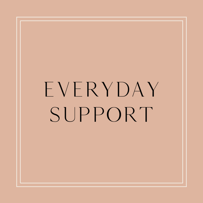 Provides Everyday Support