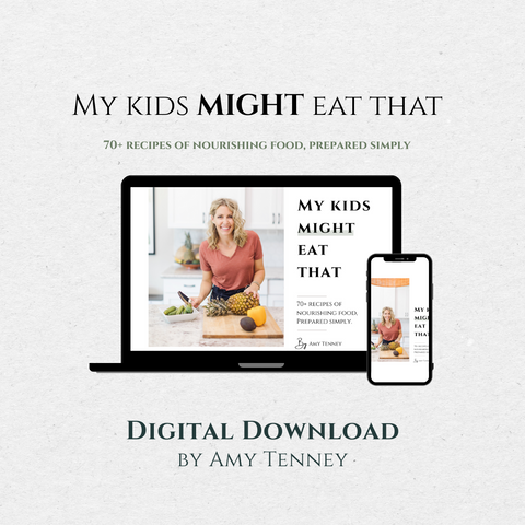 My Kids Might Eat That - Cookbook - Digital Copy Only